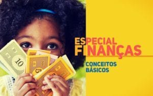 Especial Finanças PortalPed - Conceitos Básicos