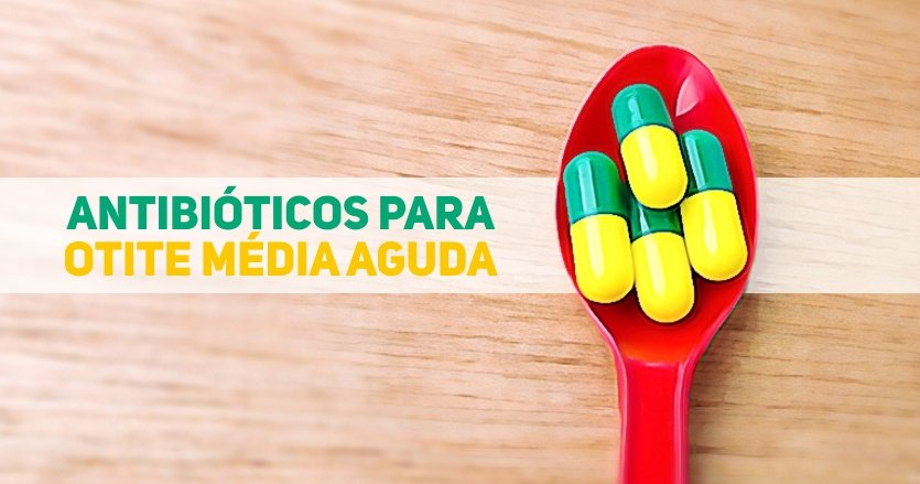 antibioticos para otite media aguda - pediatria