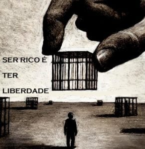 03 - ser rico e ter liberdade