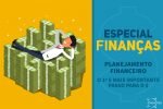 Planejamento Financeiro: o 1º e mais importante Passo