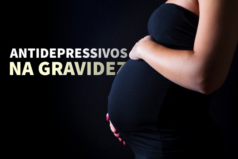 Uso de Antidepressivos na gravidez - Pediatria