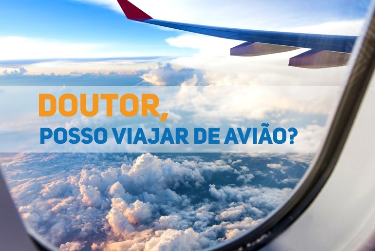 doutor posso viajar de aviao