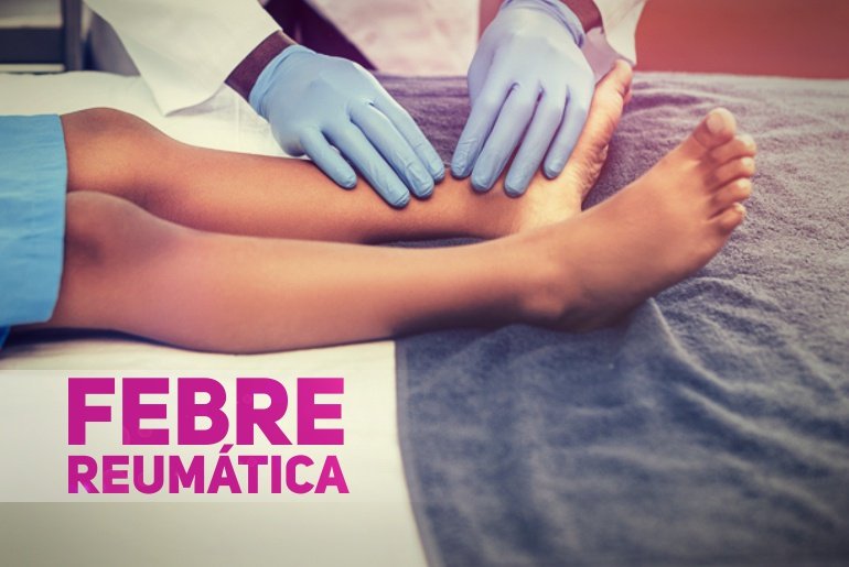 febre reumatica sintomas e atualizacoes pediatria