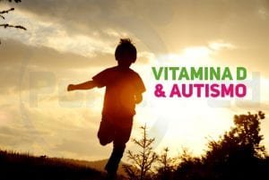 vitamina D e autismo - novidades em pediatria social