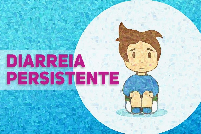 diarreia persistente portalped