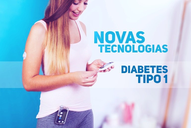 diabetes tipo 1 - novas tecnologias de tratamento