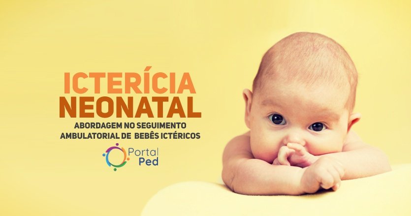 ictericia neonatal - abordagem pediatria