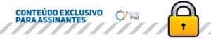 conteudo exclusivo para assinantes PortalPed