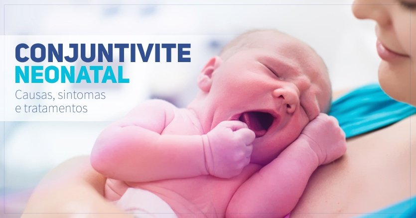 Conjuntivite neonatal - pediatria main