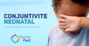 Conjuntivite neonatal - pediatria social