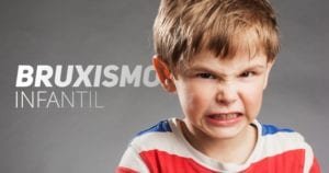 Bruxismo infantil - definicao diganostico e tratamentos - pediatria