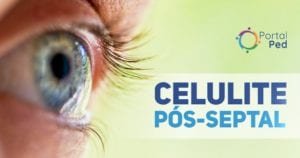 celulite orbitaria pos-septal - tratamentos pediatria social