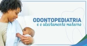 Aleitamento materno e odontopediatria
