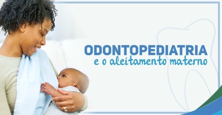 Aleitamento materno e odontopediatria