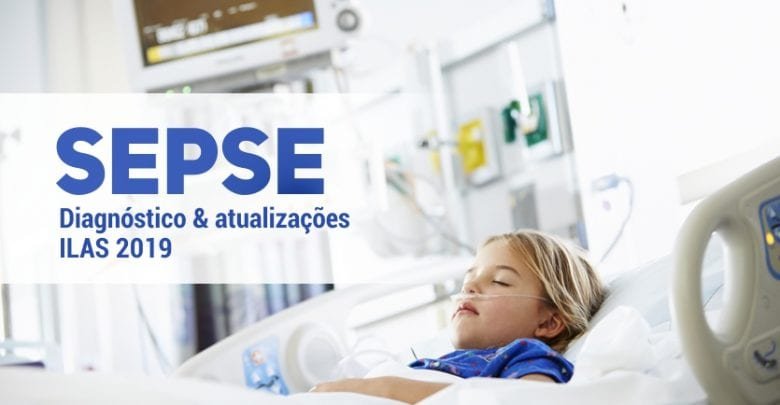 PORTALPED - Sepse - Diagnostico e Atualizacoes ILAS 2019