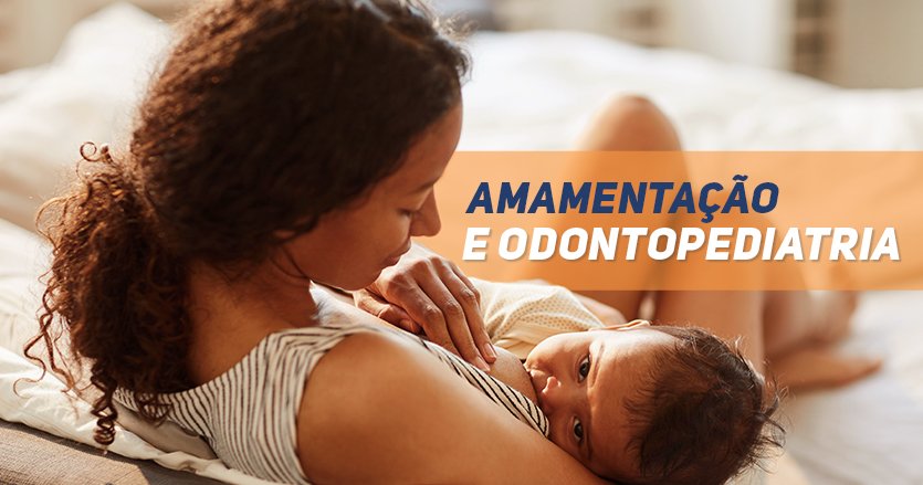 amamentação e odontopediatria
